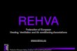 REHVA...Federation of European Heating, Ventilation and Air-conditioning Associations • REHVA Seminars, congresses and courses • REHVA MoU partners • Foco na tecnologia AVAC,