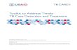 Toolkit to Address Timely TB Case Detection and Treatment€¦ · TB Case Detection and Treatment University ... Holschneider DrPH, MPH, Maria Insua MD, MPH; Alisha Smith-Arthur,