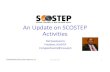 An Update on SCOSTEP Activities€¦ · 2016-02-17  · Nat Gopalswamy President, SCOSTEP (nat.gopalswamy@nasa.gov) UNCOPUOS/STSC 2016 February 17 Nat Gopalswamy 1. OUTREACH • Runs