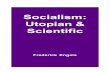 Socialism: Utopian & Scientificsocial evils stemming from the penetration of merchant’s and manufacturer’s capital into feudal relations. The transition of landowners’ economic