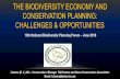 THE BIODIVERSITY ECONOMY AND CONSERVATION PLANNING ...biodiversityadvisor.sanbi.org/wp-content/uploads/... · economic development and not conservation • Africa’s population has