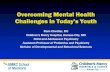 Overcoming Mental Health Challenges in Today’s Youth · 2019. 4. 15. · Overcoming Mental Health Challenges in Today’s Youth Ram Chettiar, DO Children’s Mercy Hospital, Kansas