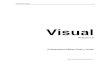 VisualManualPro v2 4 Revised 11 23 2004Visual User’s Guide 1 Visual Release 2.4 Professional Edition User’s Guide