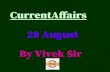 CurrentAffairs 28 August By Vivek Sir · Diameter: About 2 metres /व्यास: लगभग 2 मीटर Only 1 in 240 chance that 2018VP1 would impact the Earth. (0.41 % Chance)