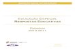 Educação Especial: Respostas Educativas – Relatório 2010 …Educação Especial: Respostas Educativas – Relatório 2010-2011 4 2.3.11 Unidades de apoio especializado para a
