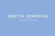ERIETTA VORDONIvordoni.com/2013/Vordoni_Evripides_2016_Catalogue.pdfErietta Vordoni was born in Athens. She studied under Moralis, and graduated with the highest honors from the Athens