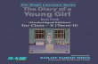 The King's Literature Series The Diary of a Young Girl · 2018. 3. 22. · THE DIARY OF A YOUNG GIRL — CLASS X (Term II) 7 We wouldn't care what Mr van Maaren thought of the situation