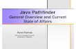 Java Pathfinder - PLGplg.uwaterloo.ca/~olhotak/seminars/PParizek-JPF.pdf• Google Summer of Code (GSoC) JPF-Inspector, LTL checking, symbolic string analysis, Java memory model, native