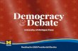Democracy Debate · Debate. 2 Founded in 1930, University of Michigan Press publishes award-winning books that advance humanities and social science, as well as English language teaching
