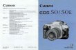 Landing Page - FlynnGraphics · 2020. 5. 30. · Canon CANON INC. 30-2, Shimomaruko 3-chome, Ohta-ku, Tokyo 146, Japan Canon EOS 50/ EOS 50E English Edition INSTRUCTIONS CANADA EURÒPE.