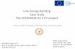 Low Energy Building Case study The SOLANOVA EU 5 FV project Study Building EE ENG.pdfVentilation concepts (InnovaTec) Variation III. • Local ventilation appliances in each floor