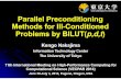 Parallel Preconditioning Methods for Ill-Conditioned Problems ...nkl.cc.u-tokyo.ac.jp/15e/05-Advanced/ILU.pdfParallel Preconditioning Methods for Ill-Conditioned Problems by BILUT(p,d,t)KengoNakajima