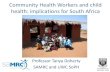 Community Health Workers and child health: implications for ......symptoms of pneumonia and danger signs - CHWs trained to assess, diagnose and treat % Mortality Reduction Pneumonia