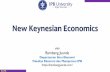New Keynesian Economics · 2020. 11. 26. · 3 BJ-IPB New Keynesian economics is a school of macroeconomics that strives to provide microeconomic foundations for Keynesian economics.