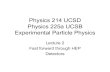 Physics 214 UCSD Physics 225a UCSB Experimental Particle ... · Physics 225a UCSB Experimental Particle Physics Lecture 2 Fast forward through HEP Detectors. Quark Model •At this