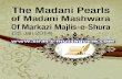 The Madani Pearls of Madani Mashwara Of Markazi Majlis-e ......the root of Zaqoom tree (a thorny tree in Hell), and lowered some of its branches towards the earth. So, the one who