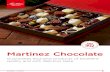 Martinez Chocolate · 2020. 12. 8. · For more information, please don’t hesitate to contact us: sales@martinezchocolade.nl Tel: +31 20 643 41 07 Martinez Chocolade B.V. • Zanderij