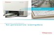 to preserve samples - Thermo Fisher Scientific€¦ · Thermo Scientific Universal Tubes Square Cap Interface: Enables use of same tools with entire portfolio of Universal tubes 9mm