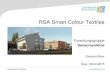 RSA Smart Colour Textiles - Joanneum Research · 2017. 11. 19. · RSA Smart Colour Textiles Forschungsgruppe Sensorsysteme Gerhard Mohr Graz, 26.02.2015