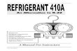 REFRIGERANT 410A - Amick Racing Data, Info and... · 2007. 1. 16. · Refrigerant 410A Data R-410A Temperature & Pressure Chart Required Liquid Line Temperature Application Notes.