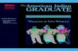 TheAmerican Indian traditions to Scholarships GrAduAte...American Indian GrAduAte The Inside this Issue: • AIGC 2006 Annual Conference Walking in Two Worlds Winter 2006 traditions