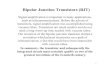 Bipolar Junction Transistors (BJT)rhabash/ELG3331L3.pdf3 BJT Structure By placing two PN junctions together we can create a bipolar transistor.A BJT transistor has three terminals.