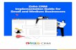 Zoho CRM Implementation Guide for Small and Medium Businesses · 2020. 8. 26. · Implementing Zoho CRM for an SM 1 Introduction Businesses are classified as small and medium-sized