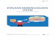 FINANCIERINGSGIDS 2018 · 2018. 2. 15. · Tip: Een MKB-kredietcoach of Financieringsdeskundige heeft toegang tot een onafhankelijk financieringsplatform waarmee je snel inzicht hebt