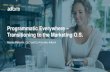 Programmatic Everywhere – Transitioning to the Marketing O.S. · Transitioning to the Marketing O.S. Gustav Mellentin, CEO and Co-Founder, Adform. Programmatic Is Not A Channel