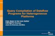 Query Compilation of Dataflow Programs for Heterogeneous Platforms … · 2014. 10. 7. · Workshop on System Software Support for Big Data 25.09.2014 Felix Beier / 29 Query Compilation