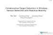 Collaborative Target Detection in Wireless Sensor Networks ...1 / 24 Collaborative Target Detection in Wireless Sensor Networks with Reactive Mobility Rui Tan1 Guoliang Xing1 Jianping