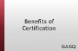 Benefits of Certification of Certification.pdfGlobalization as a Moving Force of Certification Companies and people all around the world rely on certification to mitigate risks and