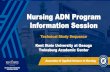 Nursing ADN Program Information Session · 2020. 8. 6. · ADN Technical Study Sequence-Program Basics 2-year degree •Will take 2 years to complete once accepted into Technical