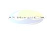 API Manual ETPA 25-06-2020€¦ · 25 June, 2020 ETPA 4 Version History Version Change 12-11-2019 Small explanation changes of Order Status API and add deprecation date for Order