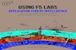 F5 LABS THREAT ANALYSIS REPORT Using F5 Labs Application … · 2017. 1. 26. · What the F5 Labs Threat Research and Intelligence Team Does Human-to-Human Threat Intelligence. 1993