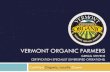 Vermont Organic Farmerssaffron/Workshops/Saffron Workshop...Inputs: Planting Stock An organic crop may be produced from non-organic, untreated planting stock if organic stock is not
