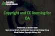 Copyright and CC licensing for OA · 11/20/2020  · Creative Commons About Creative Commons: Worldwide non-profit organisation. Free licences allowing copyright owners to share their