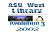 Table of Contents · 2011. 12. 1. · ASU West Library Technology Support & Development Background 1 Introduction Technology at the ASU West Campus Fletcher Library has been evolving