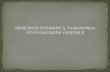 PRINCIPI DI SITEMATICA, TASSONOMIA ED ...2013/11/12  · Sviluppo del concetto di Regno • Nel 1938 Copeland propose che tutti gli organismi unicellulari con cellule procariotiche