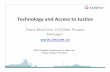 Technology and to Justice - LCO-CDO · 2017. 3. 3. · Technology and Access to Justice Fiona MacCool, CLEONet Project Manager 2010 Canadian Conference on Elder Law Friday October
