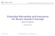 Extended Warranties and Insurance for Brown Goods in Europe · Extended Warranties and Insurance for Brown Goods in Europe is a report about the market for extended warranties and