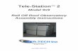 Model 9x9 Roll Off Roof Observatory Assembly Instructions · 2011. 4. 28. · Tele-StationTM 2 – 9x9 Roll Off Roof Observatory Assembly Instructions FIG 2-1 2. Wall Assembly Back