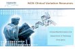 NCBI Clinical Variation Resources · 2018. 6. 4. · interpretation site for Sequencing Based Typing (SBT), and a Primer/Probe database. Database of Genotypes and Phenotypes ( dbGaP):