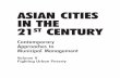 ASIAN CITIES IN THE 21ST CENTURY · Mayor, City of San Fernando, Philippines A.H. Md. Maqsood Sinha and Iftekhar Enayetullah 214 Waste Concern, Dhaka City, Bangladesh Kunitoshi Sakurai