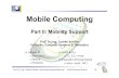 Part II: Mobility Support - TU Braunschweig · 2002. 6. 25. · Prof. Dr.-Ing. Jochen Schiller, ... Mobile Computing Part II: Mobility Support Prof. Dr.-Ing. Jochen Schiller FU Berlin,