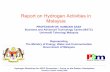 Report on Hydrogen Activities in Malaysia · 2019. 1. 5. · • Safety regulation, codes and standard involving hydrogen are implicitly available in different areas depending on