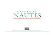 Contrat NAUTIS - conditions générales · 2019. 5. 29. · CONTRAT NAUTIS NAVIGATION DE PLAISANCE Société d’assurance mutuelle à cotisations variables - Entreprise régie par