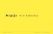 Kit Média - Kijiji for business · Kijiji en était la voie commerciale principale, avec plus d’activités sur notre site ... des propriétés en location ainsi que les services