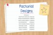 Factorial Designs - nafessa.blog.uma.ac.idnafessa.blog.uma.ac.id/.../149/2020/05/KELOMPOK-4-FACTORIAL-DE… · Eksperimen factorial merupakan eksperimen yang menggunakan lebih dari