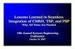 Lessons Learned in Seamless Integration - CMMI,TSP,PSP...Lessons Learned in Seamless Integration of CMMI, TSP, and PSP Why All Three Are Needed 10th Annual Systems Engineering Conference
